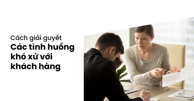 Prompt: Prompt xử lý khách hàng khó tính và yêu cầu sửa đổi vô lý